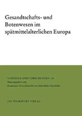 Schwinges / Wriedt |  Gesandtschafts- und Botenwesen im spätmittelalterlichen Europa | Buch |  Sack Fachmedien
