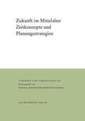 Oschema / Schneidmüller |  Zukunft im Mittelalter | Buch |  Sack Fachmedien