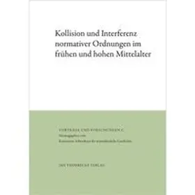 Esders / Ubl / Konstanzer Arbeitskreis für Mittelalterliche Geschichte |  Kollision und Interferenz normativer Ordnungen im frühen und hohen Mittelalter | Buch |  Sack Fachmedien