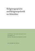 Reinle |  Religionsgespräche und Religionspolemik im Mittelalter | Buch |  Sack Fachmedien