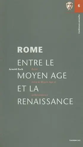 Esch |  Rome entre le Moyen Age et la Renaissance | Buch |  Sack Fachmedien