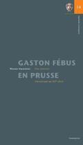 Paravicini |  Gaston Fébus en Prusse | Buch |  Sack Fachmedien