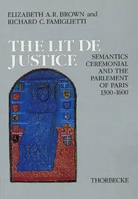 Brown / Deutsches Historisches Institut Paris |  The Lit de Justice | Buch |  Sack Fachmedien