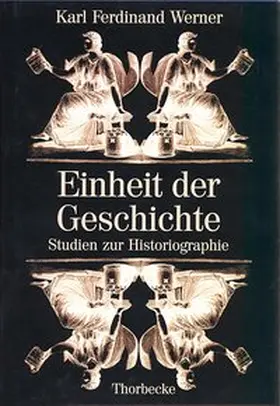 Werner / Deutsches Historisches Institut Paris |  Einheit der Geschichte | Buch |  Sack Fachmedien