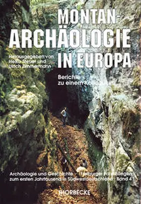 Zimmermann / Steuer |  Montanarchäologie in Europa | Buch |  Sack Fachmedien