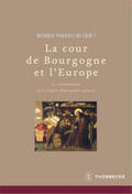 Paravicini / Paravicini (Dir.) / Hrsg. vom Deutschen Historischen Institut Paris |  La cour de Bourgogne et L'Europe | Buch |  Sack Fachmedien