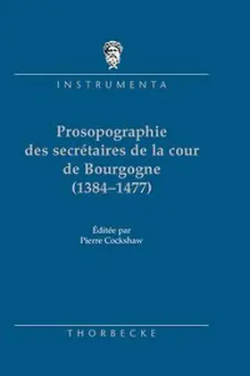 Cockshaw |  Catalogue prosographique des secrétaires de la cour de Bourgogne | Buch |  Sack Fachmedien