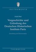 Pfeil |  Vorgeschichte und Gründung des Deutschen Historischen Instituts Paris | Buch |  Sack Fachmedien