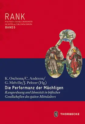 Oschema / Andenna / Melville |  Die Performanz der Mächtigen | Buch |  Sack Fachmedien