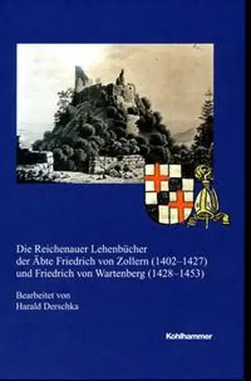  Die Reichenauer Lehenbücher der Äbte Freidrich von Zollern (1402-1427) und Friedrich von Wartenberg (1428-1453) | Buch |  Sack Fachmedien