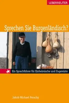Perschy | Sprechen Sie Burgenländisch? | Buch | 978-3-8000-7673-4 | www.sack.de