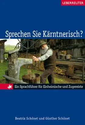 Schönet / Staudinger | Sprechen Sie Kärntnerisch? | Buch | 978-3-8000-7674-1 | www.sack.de