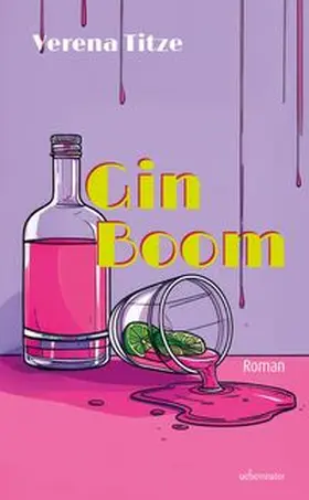 Titze |  Gin Boom | Buch |  Sack Fachmedien