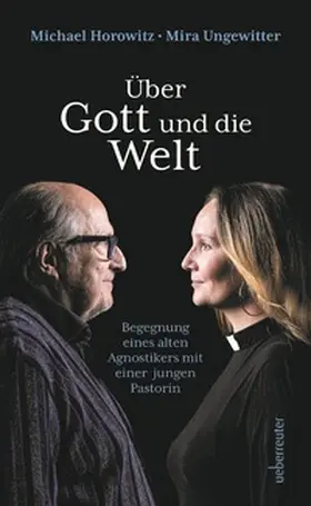 Horowitz / Ungewitter |  Über Gott und die Welt | eBook | Sack Fachmedien