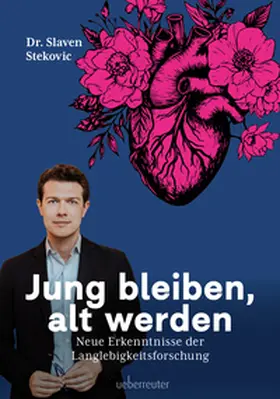 Stekovic | Jung bleiben, alt werden | Buch | 978-3-8000-7856-1 | sack.de