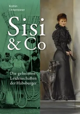 Unterreiner |  Sisi & Co. | Buch |  Sack Fachmedien