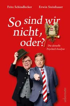 Steinhauer / Schindlecker |  So sind wir nicht, oder? | Buch |  Sack Fachmedien