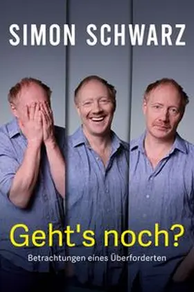 Schwarz / Nendzig |  Geht's noch? Betrachtungen eines Überforderten | Buch |  Sack Fachmedien