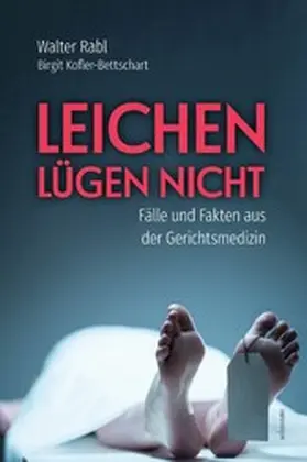Rabl / Kofler-Bettschart |  Leichen lügen nicht | eBook | Sack Fachmedien
