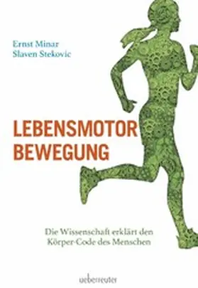 Minar / Stekovic |  Lebensmotor Bewegung | eBook | Sack Fachmedien