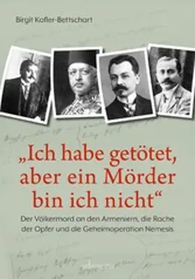 Kofler-Bettschart |  "Ich habe getötet, aber ein Mörder bin ich nicht" | eBook | Sack Fachmedien