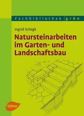 Schegk |  Natursteinarbeiten im Garten- und Landschaftsbau | eBook | Sack Fachmedien