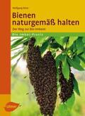 Ritter |  Bienen naturgemäß halten | eBook | Sack Fachmedien