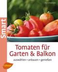 Schumann |  Tomaten für Garten und Balkon | eBook | Sack Fachmedien