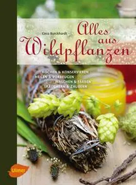 Burckhardt |  Alles aus Wildpflanzen | eBook | Sack Fachmedien