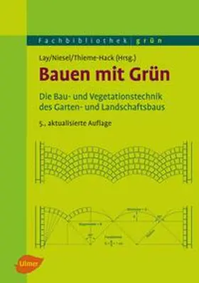 Lay / Niesel / Thieme-Hack |  Bauen mit Grün | eBook | Sack Fachmedien