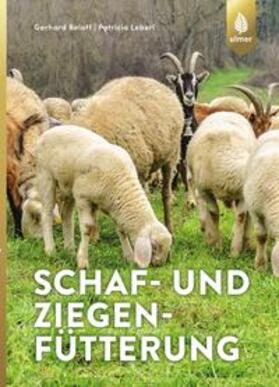 Bellof / Leberl | Schaf- und Ziegenfütterung | Buch | 978-3-8001-0881-7 | sack.de