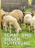 Bellof / Leberl |  Schaf- und Ziegenfütterung | Buch |  Sack Fachmedien