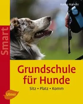 Mahnke | Grundschule für Hunde | E-Book | www.sack.de