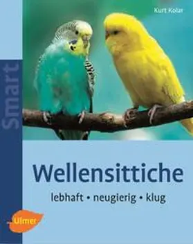 Kolar | Wellensittiche | E-Book | www.sack.de