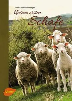 Gomringer |  Unsere ersten Schafe | eBook | Sack Fachmedien