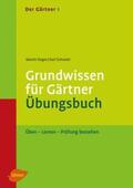 Degen / Schrader |  Der Gärtner 1. Grundwissen für Gärtner. Übungsbuch | eBook | Sack Fachmedien
