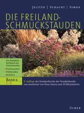 Jelitto / Schacht / Simon |  Die Freiland-Schmuckstauden | Buch |  Sack Fachmedien