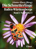 Ebert |  Die Schmetterlinge Baden-Württembergs 3. Nachtfalter 1 | Buch |  Sack Fachmedien