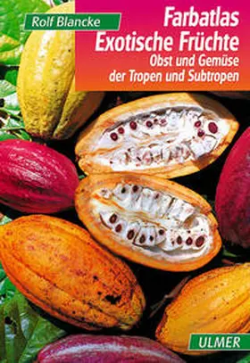 Blancke |  Farbatlas Exotische Früchte | Buch |  Sack Fachmedien