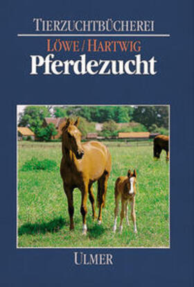 Löwe / Hartwig / Bruns | Pferdezucht | Buch | 978-3-8001-4360-3 | sack.de