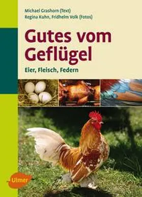 Grashorn / Kuhn / Volk |  Gutes vom Geflügel | Buch |  Sack Fachmedien