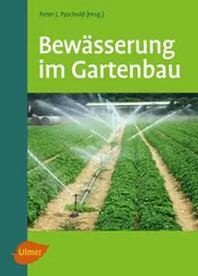 Paschold / Beltz / Brückner |  Bewässerung im Gartenbau | Buch |  Sack Fachmedien