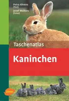 Ahrens / Wolters |  Taschenatlas Kaninchen | Buch |  Sack Fachmedien