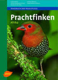 van den Elzen / Nicolai / Hofmann |  Prachtfinken Afrika | Buch |  Sack Fachmedien
