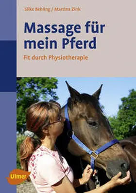 Behling / Zink |  Massage für mein Pferd | Buch |  Sack Fachmedien