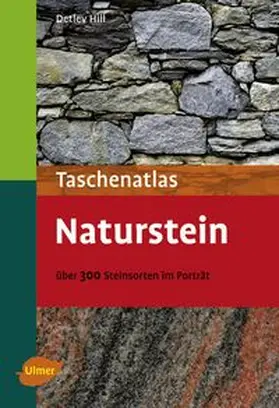Hill |  Taschenatlas Naturstein | Buch |  Sack Fachmedien