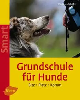 Mahnke |  Grundschule für Hunde | Buch |  Sack Fachmedien
