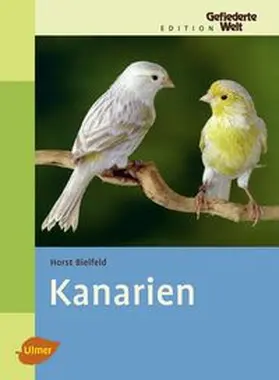 Bielfeld |  Kanarien | Buch |  Sack Fachmedien