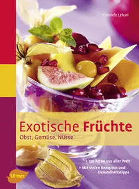 Lehari |  Exotische Früchte | Buch |  Sack Fachmedien