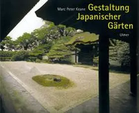 Keane |  Gestaltung Japanischer Gärten | Buch |  Sack Fachmedien